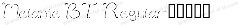 Melanie BT Regular字体转换